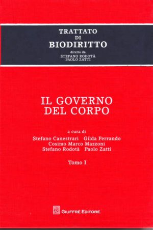 Trattato di biodiritto - Il governo del corpo - Due tomi